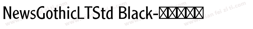 NewsGothicLTStd Black字体转换